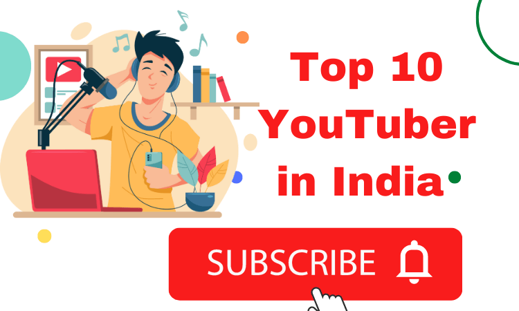 Top 10 Youtuber in India