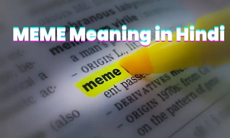 What is Meaning of Memes