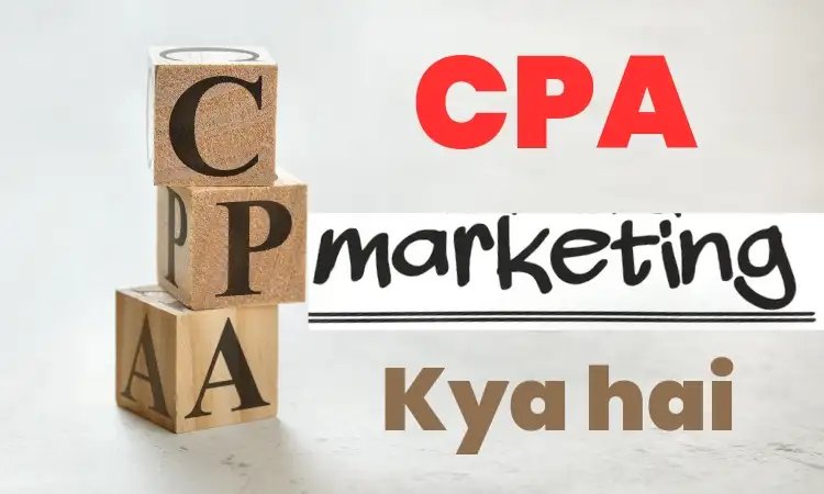 CPA Marketing Kya Hai