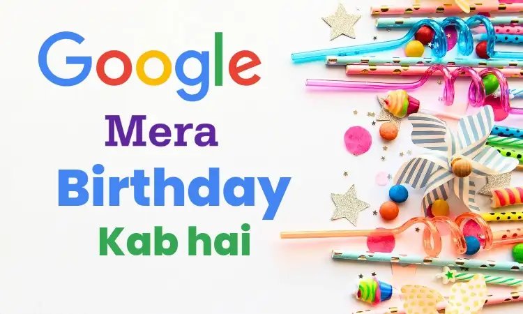 Mera Birthday Kab Hai