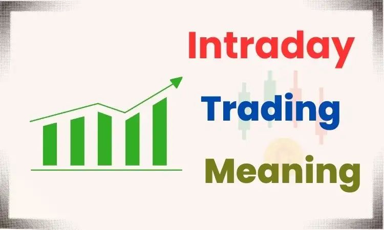 Intraday trading meaning